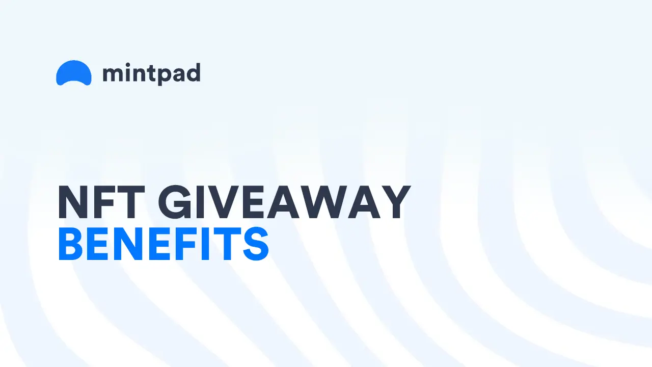 NFT Giveaway - Why You Should Consider Hosting One